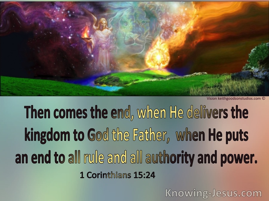 1 Corinthians 15:24 The End Comes When He Delivers The Kingdom To The Father (purple)